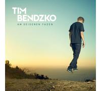 Bendzko, Tim - Am Seidenen Faden