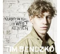 Bendzko,Tim - Nur noch kurz die Welt retten