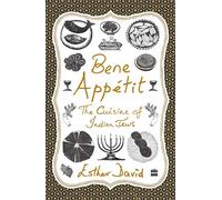 Bene Appetit: The Cuisine of Indian Jews