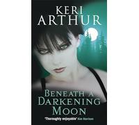 Beneath A Darkening Moon: Number 2 in series (Ripple Creek Werewolf)