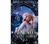 Beneath a Shattered Sky: 4 (The Fifth Nicnevin)