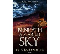 Beneath a Star-Lit Sky: Holcomb Springs small town romantic suspense book 1