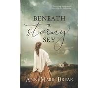 Beneath a Stormy Sky