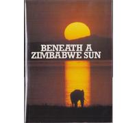 Beneath a Zimbabwe Sun