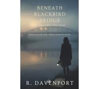 Beneath Blackbird Bridge (The Cedar Valley Files)