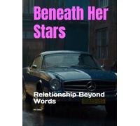 Beneath Her Stars: Relationship Beyond Words