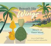 Beneath His Wings: Miracle on Easter Island: 0