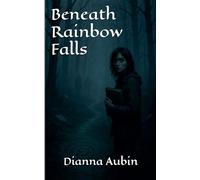 Beneath Rainbow Falls: 14 (The Hauntings of the Smoky Mountains)