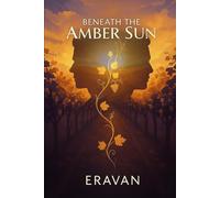 Beneath The Amber Sun