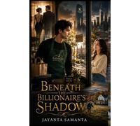 Beneath the Billionaire's Shadow