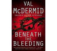 Beneath the Bleeding: Book 5 (Tony Hill and Carol Jordan)