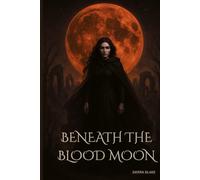 Beneath the Blood Moon