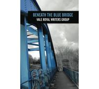 Beneath the Blue Bridge