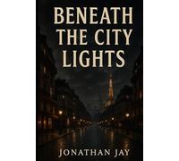 Beneath the City Lights