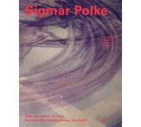 Beneath the Cobblestones, the Earth: Sigmar Polke