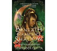 Beneath the Crescent Shadow