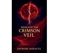 Beneath the Crimson Veil: 1 (A Bloodmarked Novel)