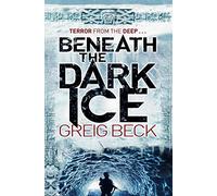 Beneath the Dark Ice