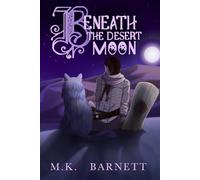Beneath The Desert Moon