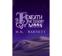 Beneath The Desert Moon