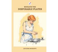 BENEATH THE DISPOSABLE PLATES: Potluck Journey in a Foreign Land