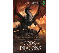 Beneath the Dragoneye Moons: Of Gods and Dragons