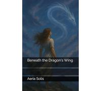 Beneath the Dragon's Wing