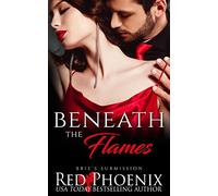 Beneath the Flames: 25 (Brie's Submission)