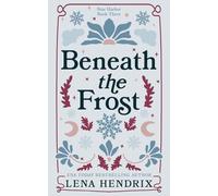 Beneath the Frost: A Star Harbor Special Edition