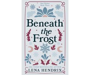 Beneath the Frost: A Star Harbor Special Edition