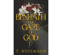 Beneath The Gaze of God