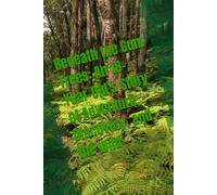 Beneath the Gum Trees: An 18-Year-Old’s Story of Adventure, Discovery, and the Wild
