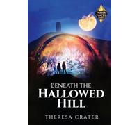 Beneath the Hallowed Hill (Power Places Series)