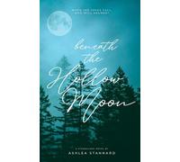 Beneath the Hollow Moon