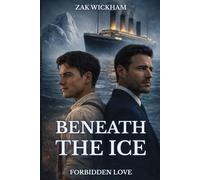 Beneath The Ice: Forbidden Love