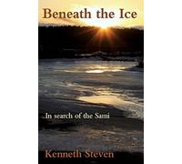 Beneath the Ice: In Search of the Sami