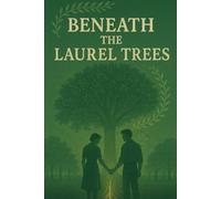 Beneath the laurel tree's