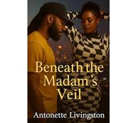 Beneath The Madam’s Veil: 1 (Beneath The Madam’s Veils)