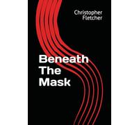 Beneath The Mask (Beneath Series)