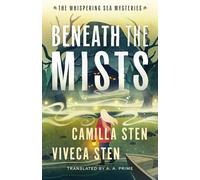 Beneath the Mists: 2 (The Whispering Sea Mysteries)