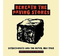 Beneath The Paving Stones: Situationists and the Street, May 1968