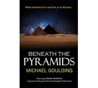 Beneath the Pyramids