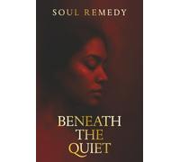 Beneath the Quiet