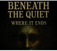 Beneath the Quiet: Where It Ends PC Steam CD Key
