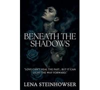 Beneath the Shadows
