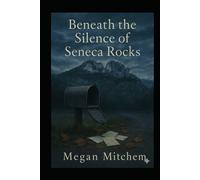 Beneath the Silence of Seneca Rocks (The Shadows of Seneca Rocks series)