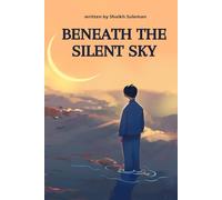 Beneath the Silent Sky: Love, Loss, and the Fight to Belong