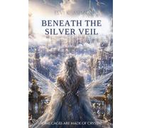 Beneath the Silver Veil