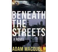 Beneath the Streets