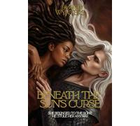 Beneath The Sun's Curse: 1 (A Sun-Cursed Series)